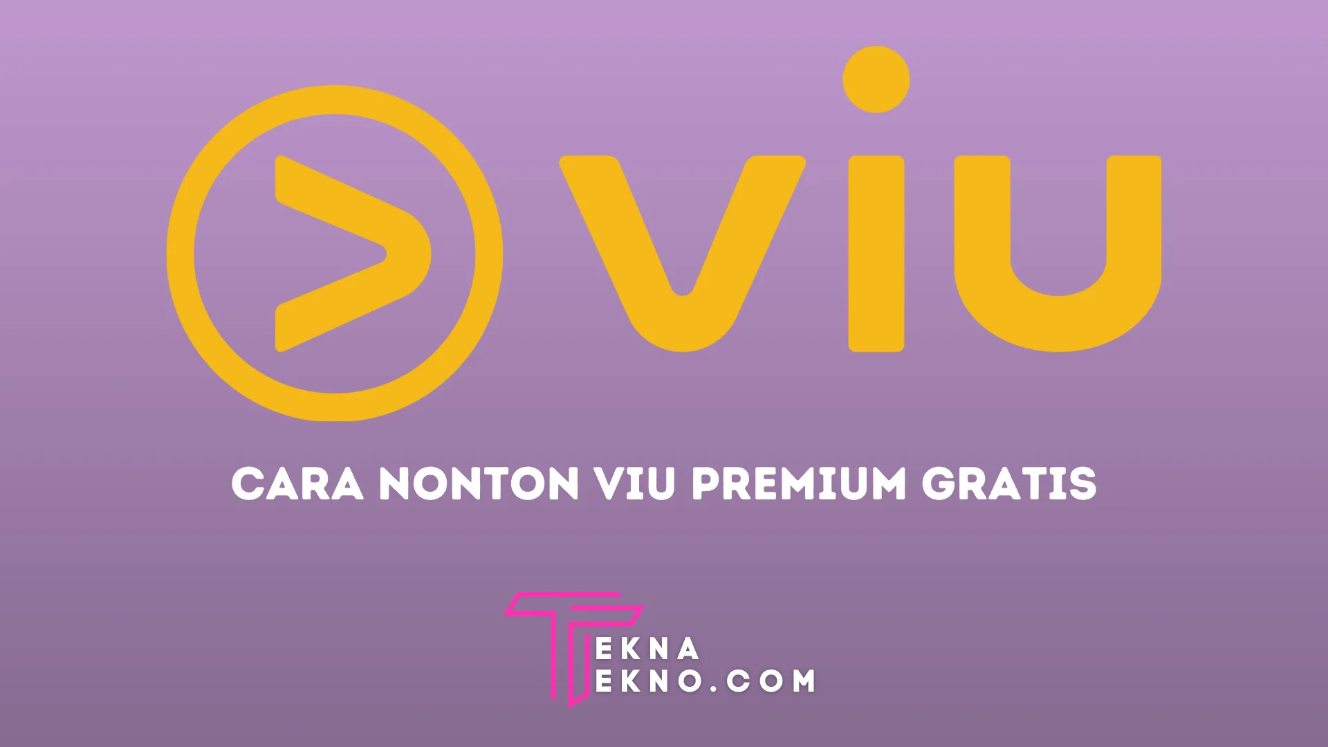 2 Cara Nonton Film Gratis di VIU Premium Untuk Android dan iOS, Hiburan Seru Tanpa Biaya!