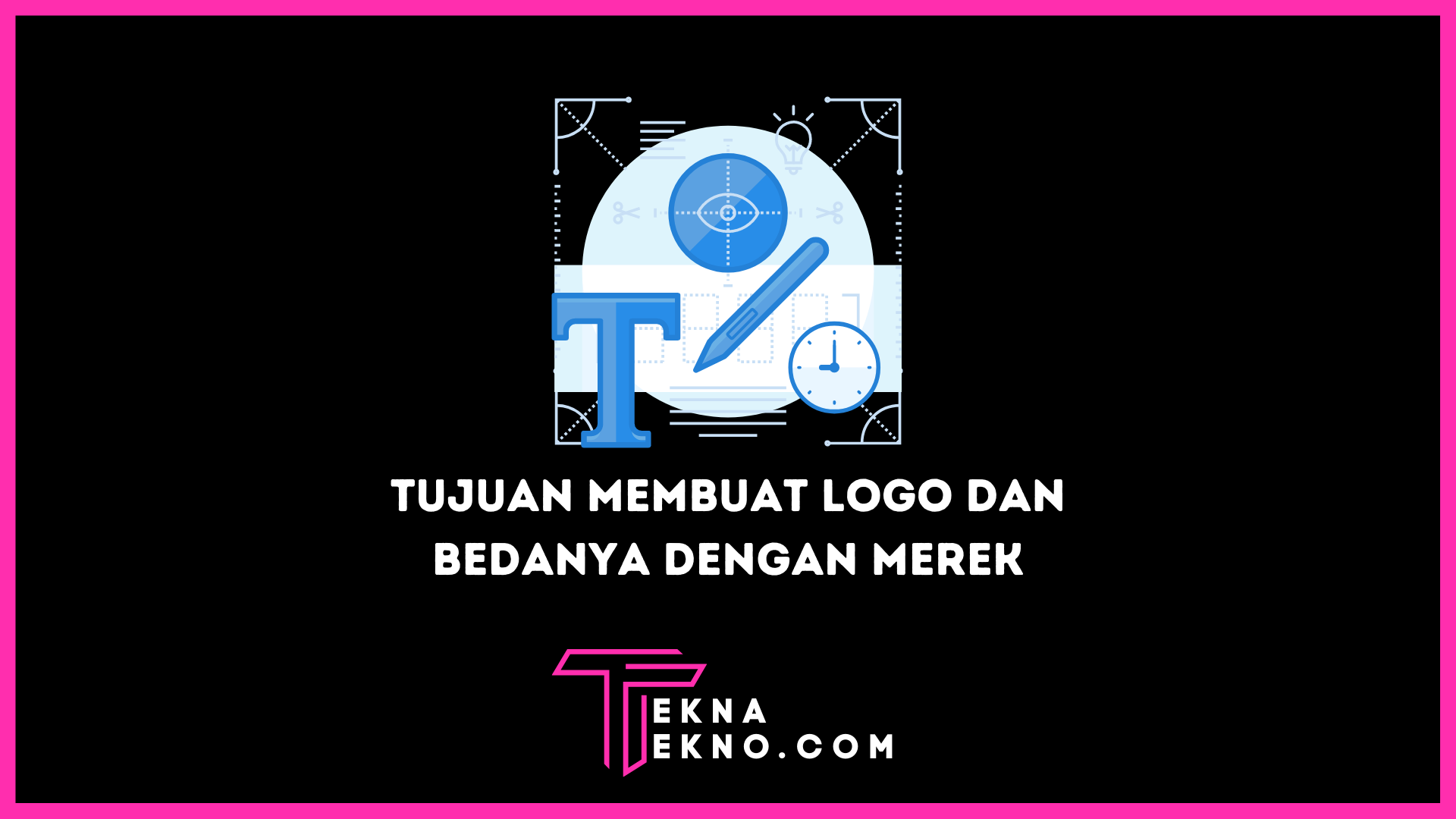 Apa itu Logo: Tujuan Membuat Logo dan Bedanya dengan Merek