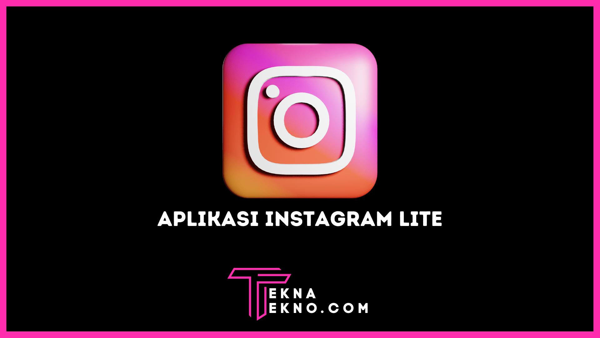 Aplikasi Instagram Lite: Ketahui Kelebihan dan Kekurangannya