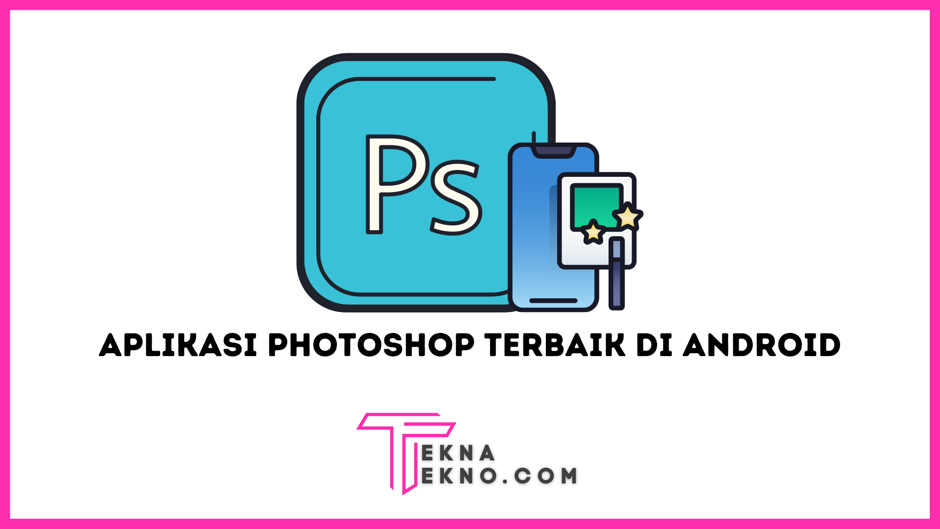 10 Aplikasi Photoshop Terbaik di Android Untuk Edit Foto
