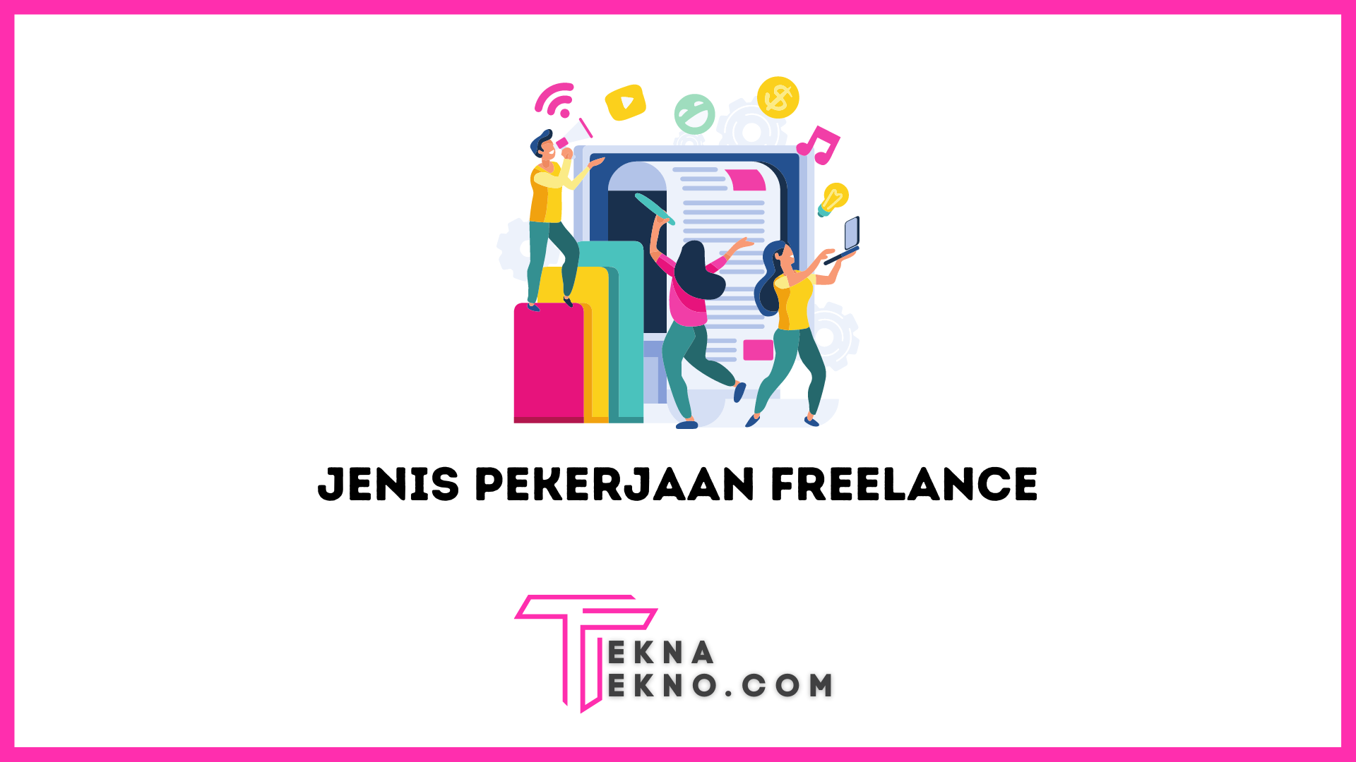 15 Jenis Pekerjaan Freelance yang Banyak Diminati dan Dicari