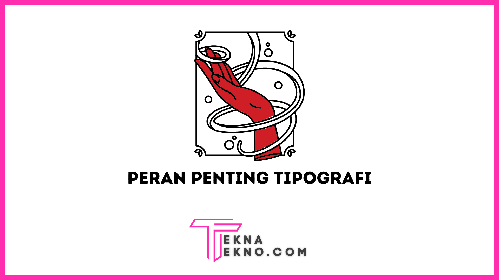 Ingin Membuat Tipografi, Pahami Peran Penting Tipografi Dalam Desain Grafis
