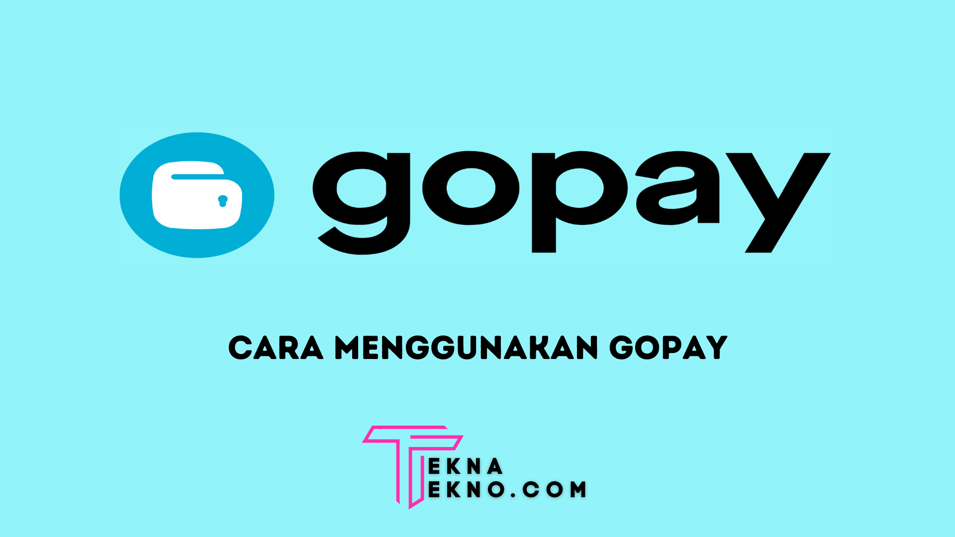 Cara Menggunakan Gopay Layanan Aplikasi Gojek