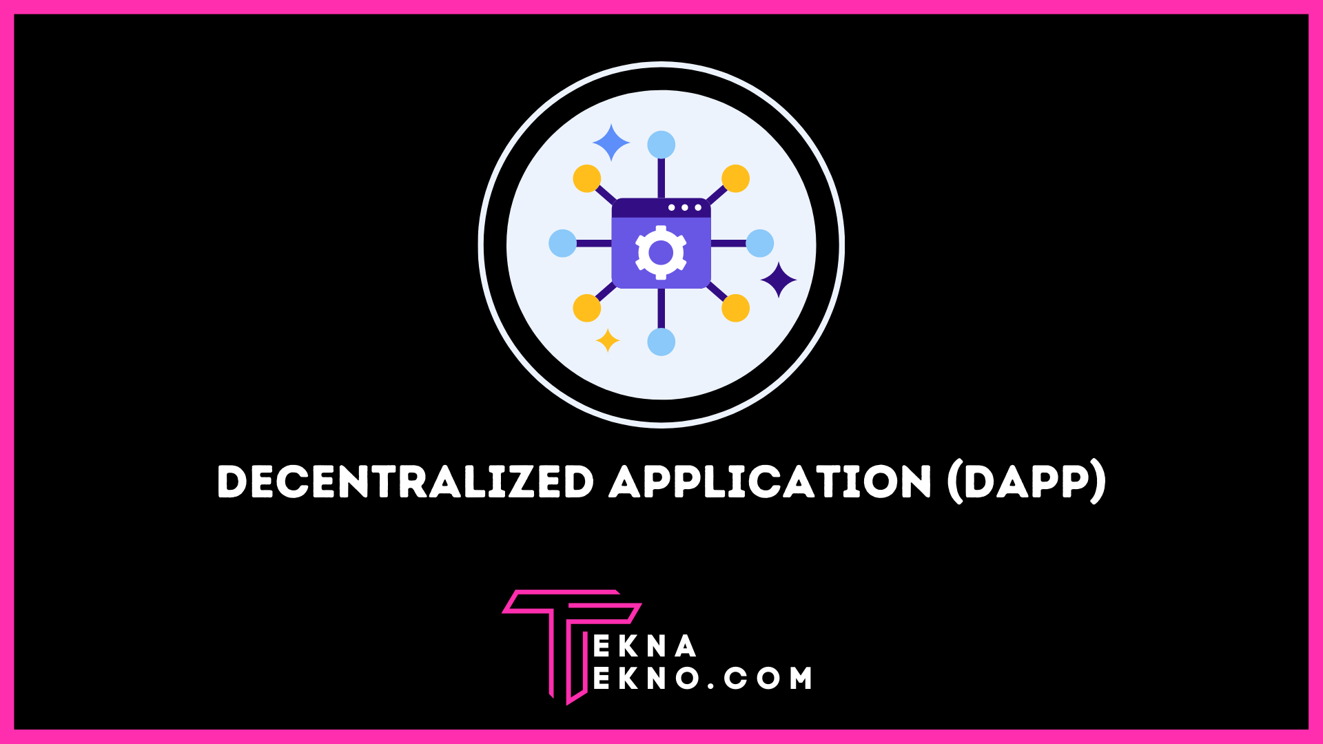 Apa itu Decentralized Application (DApps) dan Contohnya