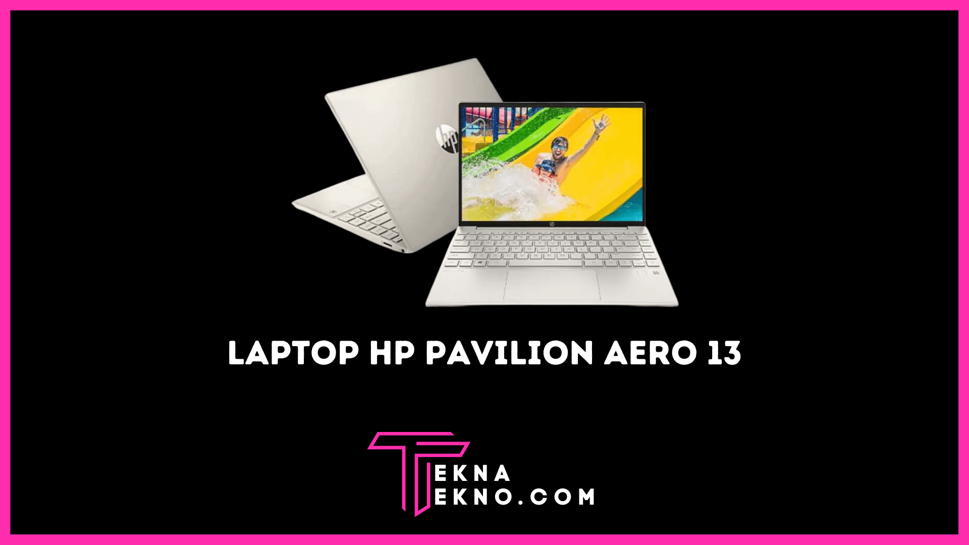 HP Pavilion Aero 13, Laptop dengan Spesifikasi Unggul