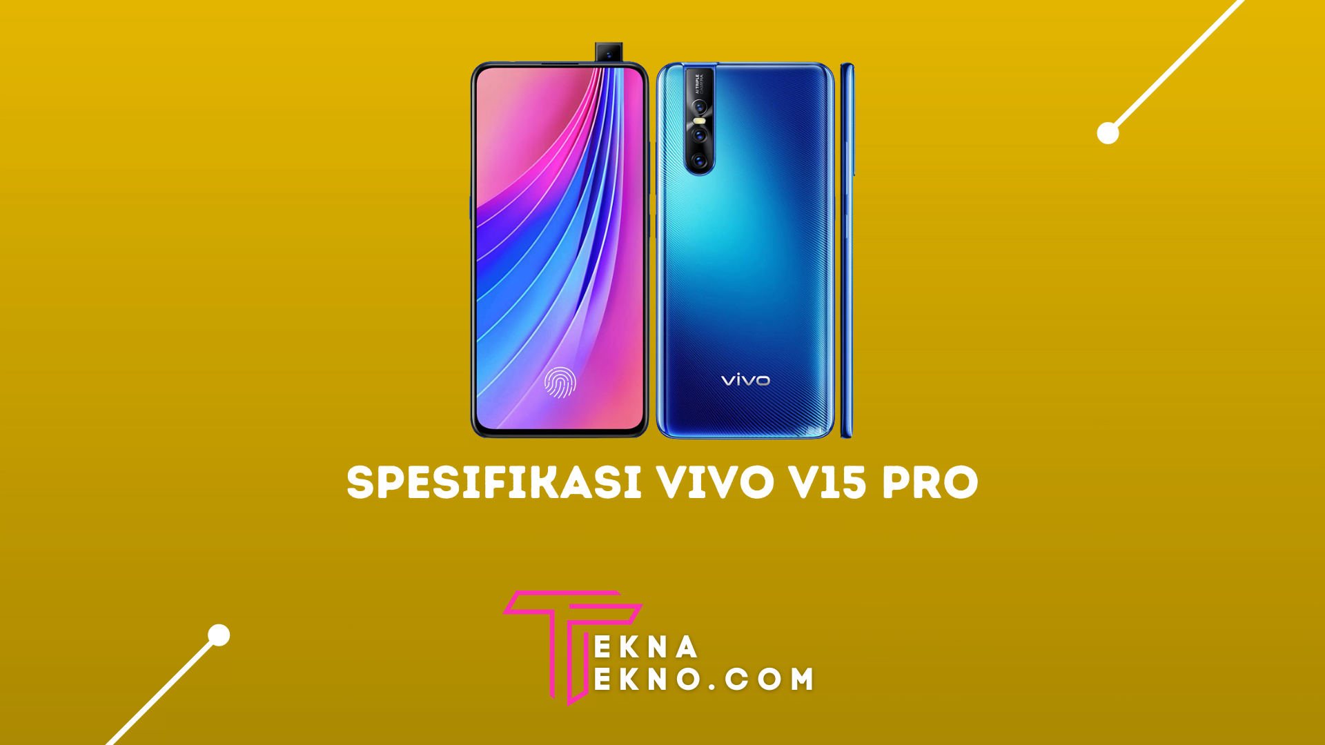 Spesifikasi dan Harga Terbaru Vivo V15 Pro, Ponsel Pertama dengan Pop-Up Camera