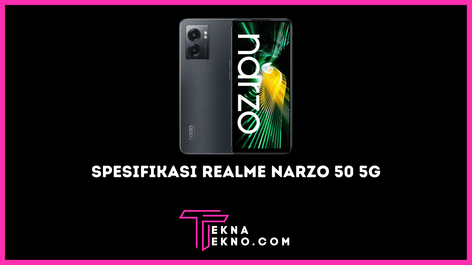 Realme Narzo 50 5G Rillis di Indonesia, Pakai Prosesor Khusus Gaming
