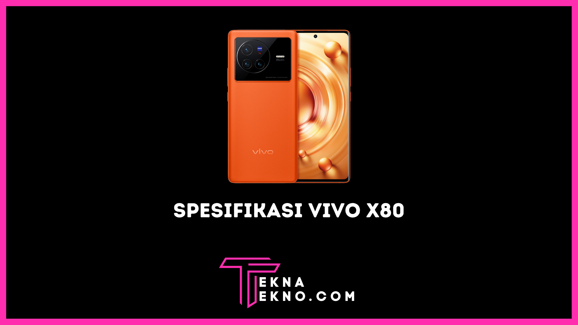 Vivo X80 Bawa Spek Unggulan dengan Dimensity 9000