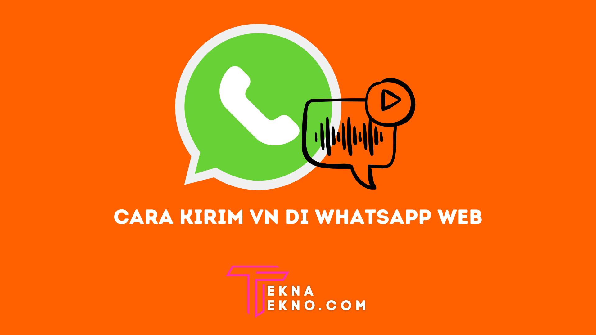 8 Cara Mengirim dan Mendengarkan Voice Note (VN) Whatsapp Tanpa diketahui dengan Mudah