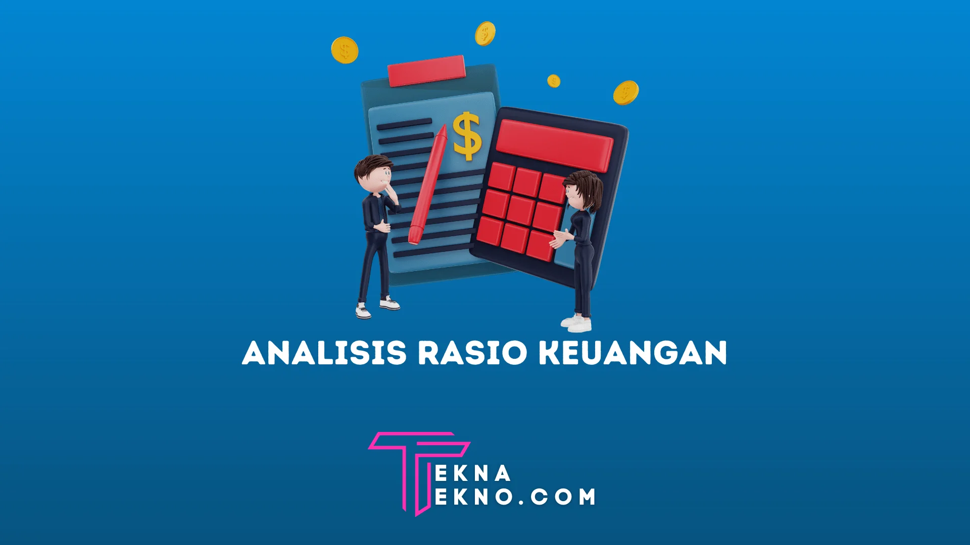 Pengertian Analisis Rasio Keuangan, Fungsi, Manfaat, Jenis dan Rumusnya