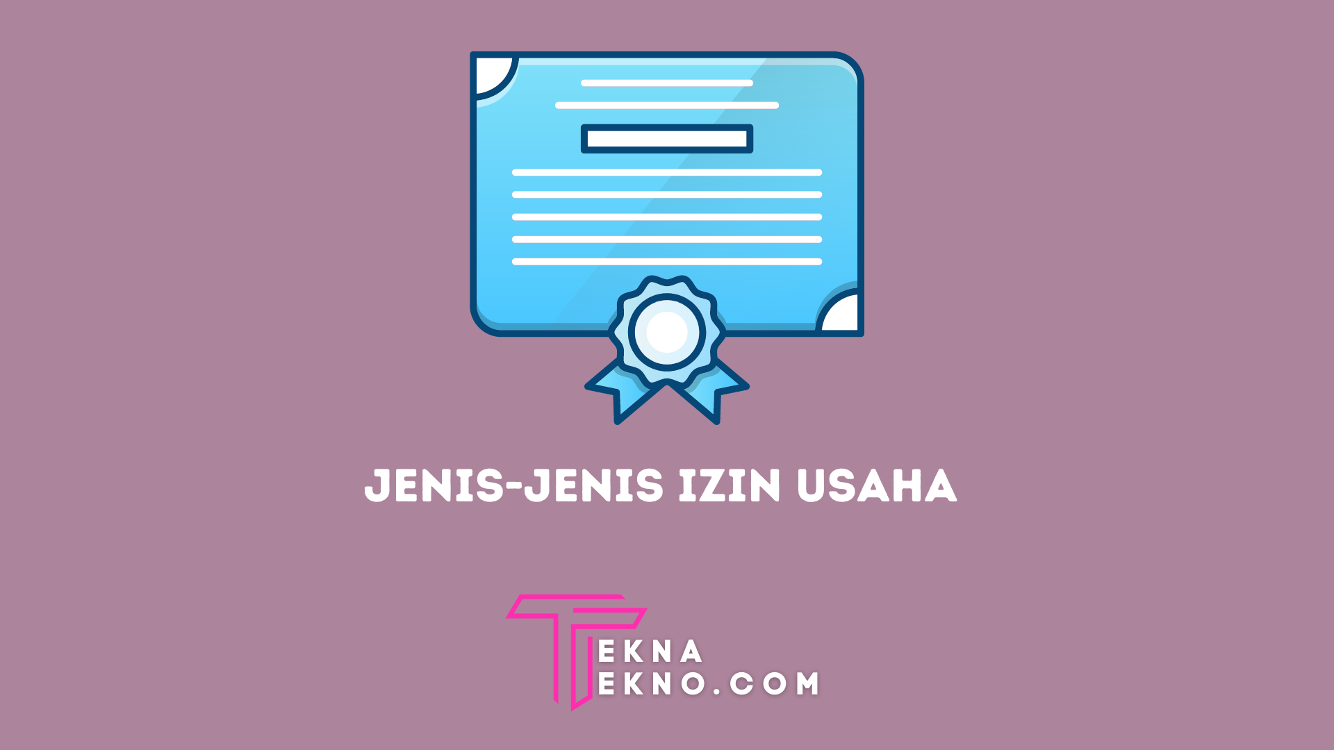 Perizinan Usaha Adalah: Pengertian, Manfaat dan Jenis-Jenisnya