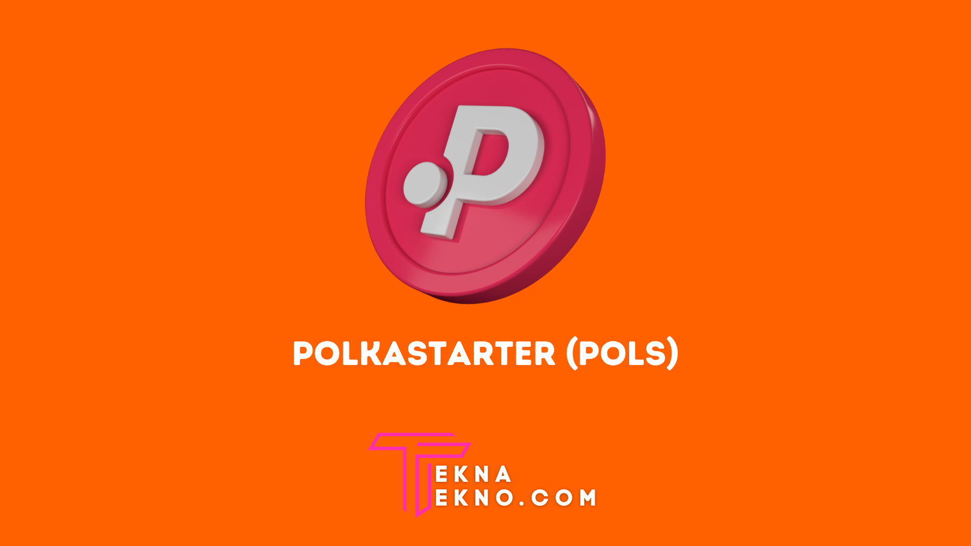 Pengertian Polkastarter (POLS), Cara Kerja dan Prediksi Harganya