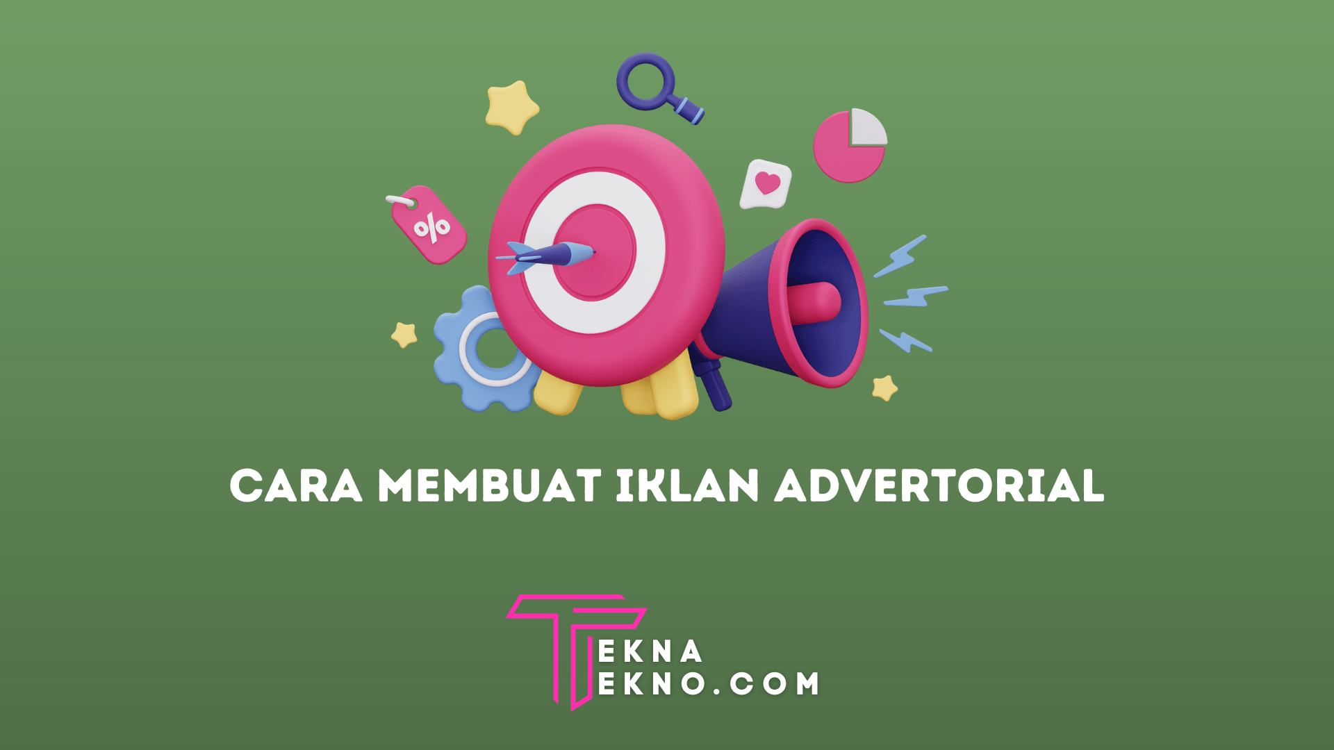 Pengertian Iklan Advertorial dan Cara Membuatnya, Pebisnis Wajib Tahu