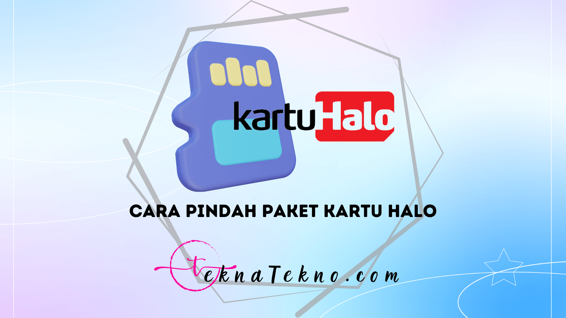 3 Cara Pindah Paket Kartu Halo Telkomsel Tanpa ke GraPARI, Praktis dan Mudah