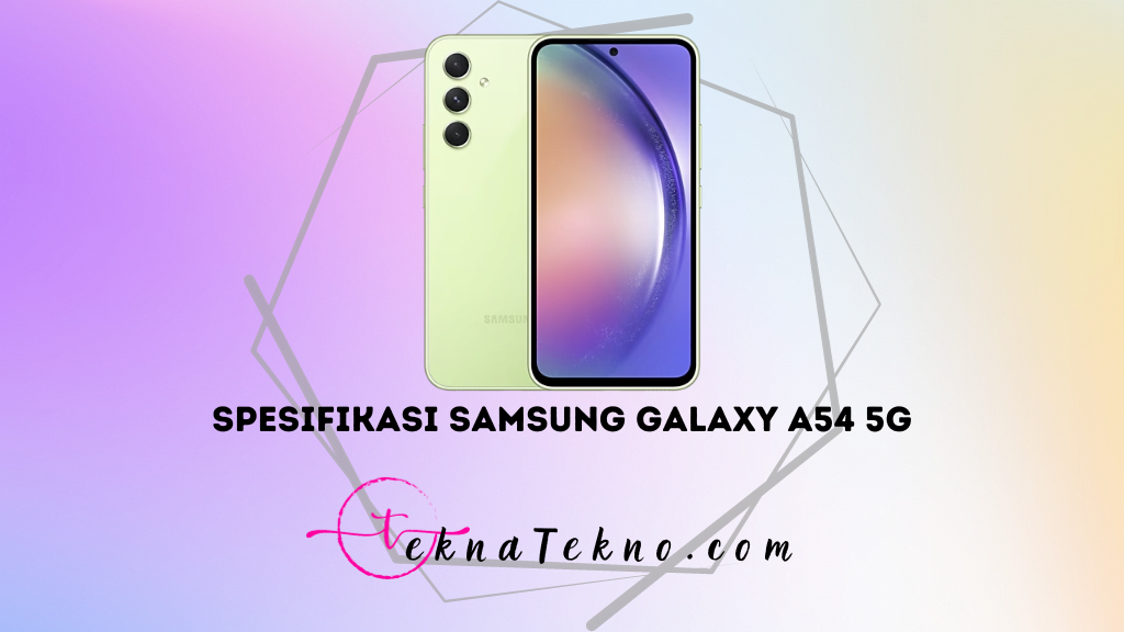 Samsung Galaxy A54 5G Bawa Desain Premium? Begini Konsep Rendernya