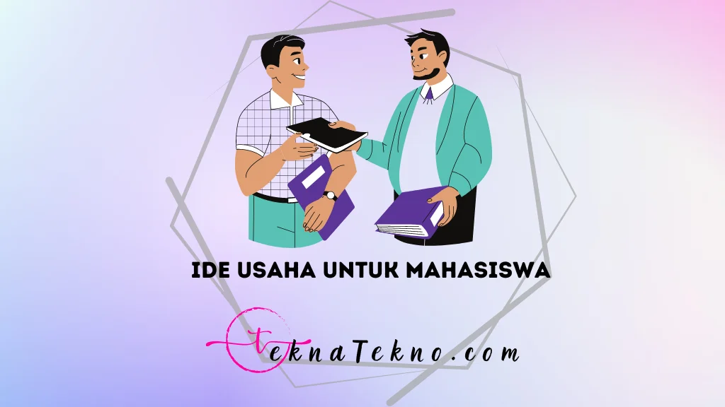 15 Ide Usaha untuk Mahasiswa yang Mudah dan Menguntungkan