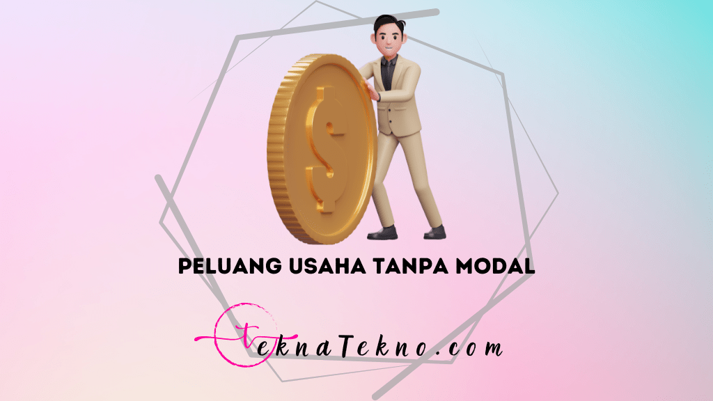 12 Peluang Usaha Tanpa Modal Besar, Profit Maksimal