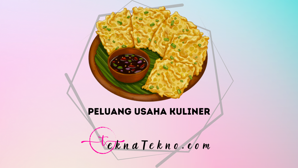 20 Peluang Usaha Kuliner Rumahan Paling Laris Saat Ini